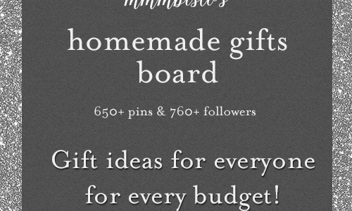mmmbisto's Homemade Gifts Board on Pinterest: Gift ideas for everyone and for every budget!
