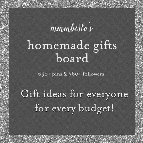 mmmbisto's Homemade Gifts Board on Pinterest: Gift ideas for everyone and for every budget!